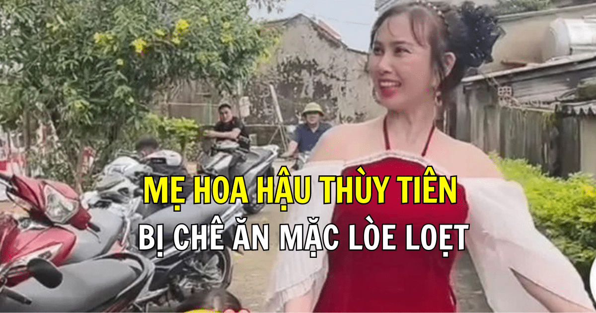 Mẹ Hoa hậu Thùy Tiên bị chê ăn mặc lòe loẹt, thiếu chững chạc, liền báo “tin động trời” để đáp trả