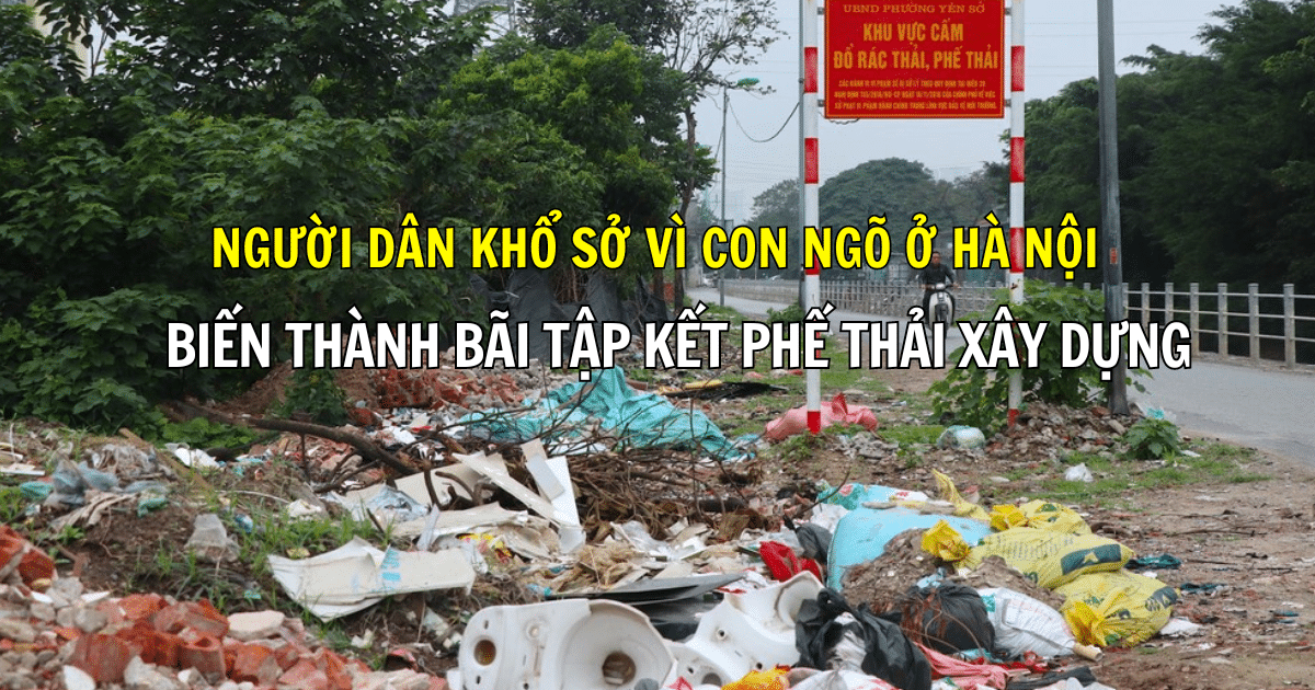 Người dân khổ sở vì con ngõ ở Hà Nội biến thành bãi tập kết phế thải xây dựng